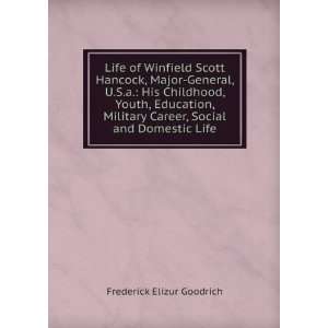 The life and public services of Winfield Scott Hancock, major general 