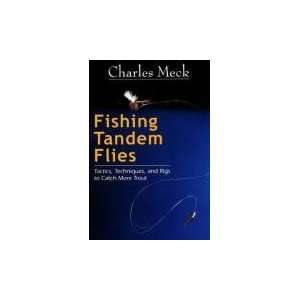  Fishing Tandem Flies Tactics, Techniques, and Rigs to 
