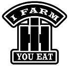 INTERNATIONAL HARVESTER I Farm You Eat Vinyl Decal Sticker Truck Case 