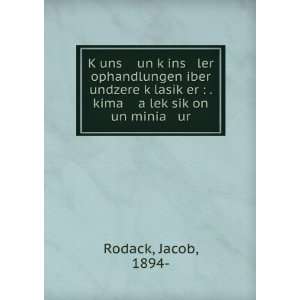   er  . kima a lekÌ£sikÌ£on un minia ur Jacob, 1894  Rodack Books