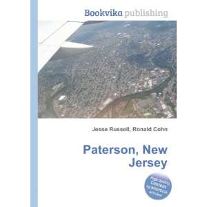  Paterson, New Jersey Ronald Cohn Jesse Russell Books