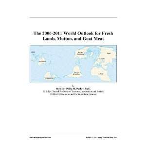   2006 2011 World Outlook for Fresh Lamb, Mutton, and Goat Meat Books