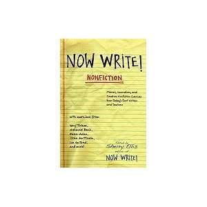 Now Write Nonfiction Memoir, Journalism, & Creative Nonfiction 