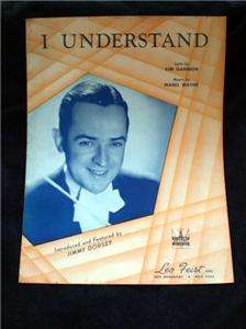 1941 Vintage Sheet Music I UNDERSTAND Jimmy Dorsey  