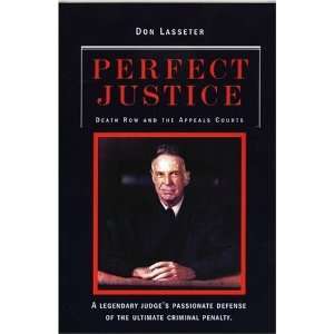    Perfect Justice A True Crime Book [Paperback] Don Lasseter Books