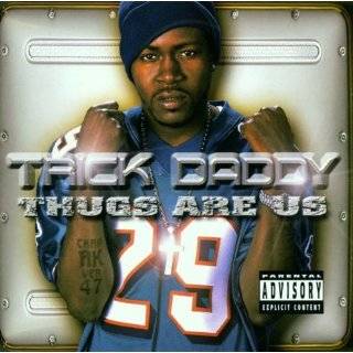 Top Albums by Trick Daddy (See all 28 albums)
